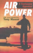 15192 - Mason, T. - Air power, a centennial appraisal