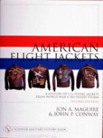 15319 - Maguire, J. et al. - American flight jackets, airmen and aircraft. History of US flyer's jackets from WWI to Desert Storm