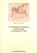 15433 - Marani, P.C. - Architettura fortificata negli studi di Leonardo da Vinci con il catalogo completo dei disegni (L')