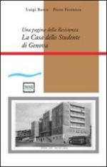 15716 - Barco-Ferrazza, L.-P. - Casa dello studente di Genova. Una pagina della Resistenza (La)
