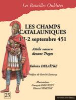 15822 - Delaitre-Demouy-Vincent-Dravigny, F.-P.-F.-F. - Batailles Oubliees 25: Les Champs Catalauniques 1er-2 septembre 451. Attila vaincu devant Troyes