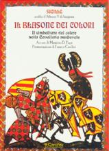 15843 - Courtois, J. - Blasone dei colori. Il simbolismo del colore nella cavalleria medievale (Il)