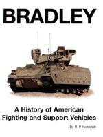 15922 - Hunnicutt, R.P. - Bradley. A history of American Fighting and Support Vehicles