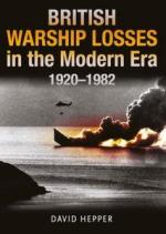 16008 - Hepper, D. - British Warship Losses in the Modern Era 1920 1982
