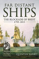 16125 - Barry, Q. - Far Distant Ships. The Royal Navy and the Blockade of Brest 1793-1815