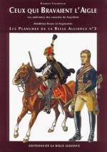 16199 - Courcelle, P. - Planches de la Belle Alliance 02: Ceux qui Bravaient l'Aigle