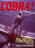 16272 - Matthews, B. - Cobra! Bell Aircraft Corporation 1934-46