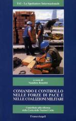 16301 - Ronzitti, N. - Comando e controllo nelle forze di pace e nelle coalizioni militari