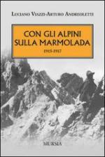 16347 - Andreoletti-Viazzi, A.-L. - Con gli Alpini sulla Marmolada 1915-17