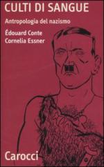 16467 - Conte-Essner, E.-C. - Culti di sangue. Antropologia del nazismo