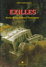 16956 - Gariglio, D. - Exilles. Storia di una fortezza piemontese