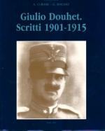 17539 - Curami-Rochat, A.-G. - Giulio Douhet. Scritti 1901-1915