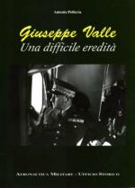 17540 - Pelliccia, A. - Giuseppe Valle una difficile eredita'