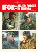 18012 - Schulze, C. - Ifor: Allied Forces in Bosnia - Europa Militaria 22