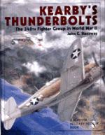 18321 - Stanaway, J. - Kearby's Thunderbolts. The 348th Fighter Group in WWII