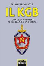 18328 - Freemantle, B. - KGB. Storia della piu' potente organizzazione spionistica (Il)