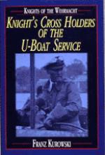 18349 - Kurowski, F. - Knights of the Wehrmacht: Knight's Cross Holders of the U-Boat Service