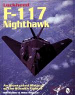 18528 - Holder, B. - Lockheed F-117 Nighthawk. An illustrated history of the stealth fighter