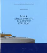 18738 - Bagnasco, E. - MAS e Mezzi d'Assalto di Superficie italiani