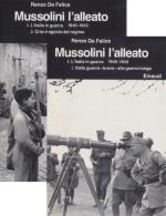 19032 - De Felice, R. - Mussolini - L'Alleato (Vol I) Dalla guerra breve alla guerra lunga 1940-1943 (Tomo I) - Crisi e agonia del regime 1940-1943 (Tomo II) - Cofanetto 2 Voll Ediz. Originale