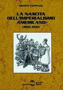 19136 - Foppiani, O. - Nascita dell'imperialismo americano 1890-1898 (La)