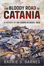 19144 - Barnes, B.S. - Bloody Road to Catania. A History of XIII Corps in Sicily 1943
