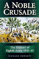 19229 - Doherty, R. - Noble Crusade. The history of the Eighth Army, 1941-45 (A)