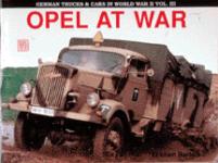 19343 - Bartels, E. - Opel at war (German trucks and cars in WWII Vol III)
