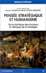 19620 - Colson, B. - Pensee strategique et humanisme. De la tactique des Anciens a' l'ethique de la strategie