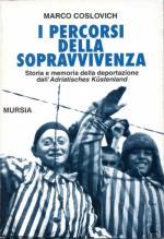 19634 - Coslovich, M. - Percorsi della sopravvivenza (I)