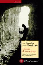 19692 - Forcella-Monticone, E.-A. - Plotone di esecuzione. I processi della I GM