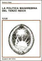 19719 - Fabei, S. - Politica Maghrebina del Terzo Reich (La)