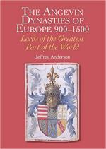 19754 - Anderson, J. - Angevin Dynasties of Europe 900-1500. Lords of the Greatest Part of the World