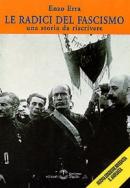 19864 - Erra, E. - Radici del fascismo. Una storia da riscrivere (Le)