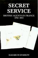 20240 - Sparrow, E. - Secret Service. British agents in France 1792-1815