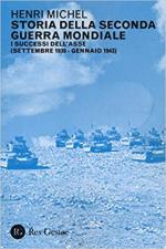 20590 - Michel, H. - Storia della seconda guerra mondiale Vol 1: I successi dell'Asse. Settembre 1939-Gennaio 1943