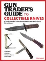 20723 - Robuck, M. - Gun Trader's Guide to Collectible Knives. A Comprehensive, Fully Illustrated Reference with Current Market Values 