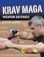 20724 - Khan, D. - Krav Maga Weapon Defenses. The Contact Combat System of the Israel Defense Forces 
