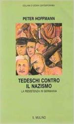 20813 - Hoffmann, P. - Tedeschi contro il nazismo