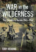 21606 - Redding, T. - War in the Wilderness. The Chindits in Burma 1943-1944