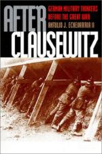 22096 - Echevarria II, A.J. - After Clausewitz. German military thinkers before the great war