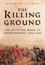 22249 - Fisher, A. - Killing Ground. The scottish wars of independence 1296-1346