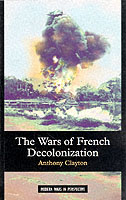 22507 - Clayton, A. - Wars of French Decolonization (The)