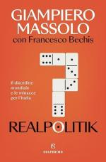 22955 - Massolo, G. - Realpolitik. Il disordine mondiale e le minacce per l'Italia