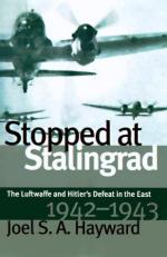 23051 - Hayward, J.S. - Stopped at Stalingrad. The Luftwaffe and Hitler's Defeat in the East, 1942-1943