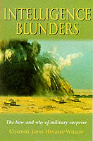 23102 - Hughes-Wilson, J. - Military intelligence blunders