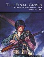 23145 - Engler, R. - Final Crisis: Combat in Northern Alsace, January 1945 (The)