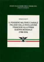 23472 - Botti, F. - Pensiero militare e navale italiano dalla Rivoluzione Francese alla I Guerra Mondiale Vol II: 1848-1870 (Il)