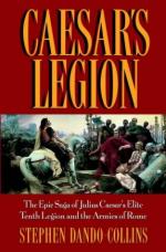 23555 - Dando Collins, S. - Caesar's Legion. The Epic Saga of Julius Caesar's Elite Tenth Legion and the Armies of Rome
