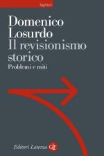 24192 - Losurdo, D. - Revisionismo storico. Problemi e miti (Il)